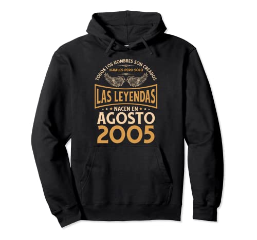 Comprar Cumpleaños Hombre Regalos Las Leyendas Agosto 2005 Sudadera con Ideas para regalar Capucha Rebajas 2025 | regaloscumple.com