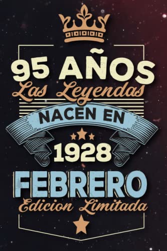 Consigue ahora Las leyendas nacen en Promoción 95 años 1928 febrero: Ideas regalos para hombres ideas cumpleaños 95 cumpleaños libro ideas cumpleaños para hombre y regalo nacimiento regalo cumpleaños Rebajas 2024 | regaloscumple.com