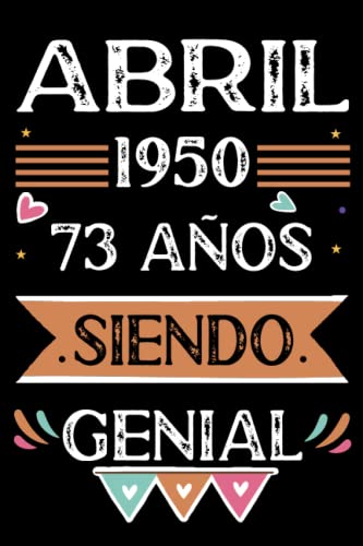 Comprar CUADERNO Abril 1950 73 Años Siendo Genial: Libro visitas cuaderno 110 páginas felicitaciones idea regalo Regalos regalo Para la esposa novia mujer La madre Rebajas 2023 | regaloscumple.com
