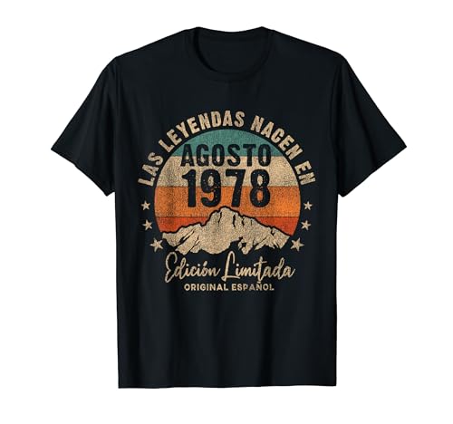 Comprar Las Leyendas nacen en Ideas para regalar Agosto 1978 43 Años Cumpleaños Camiseta Rebajas 2024 | regaloscumple.com