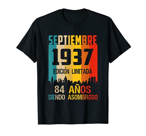 Consigue ahora 84 años shirt Cumpleaños Nacidos Septiembre 1937 Spanish Catálogo Cam Camiseta Rebajas 2025 | regaloscumple.com