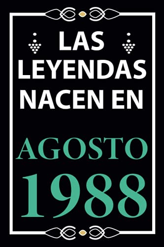 Consigue ahora Las leyendas nacen en Agosto 1988: Regalo cumpleaños perfecto para hombre y mujer 33 años I Cita positiva humor I Cuaderno Navidad diario libro ... I Idea original para el 33 cumpleaños Ofertas 2024 | regaloscumple.com
