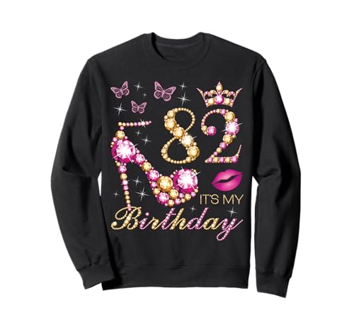 Comprar 82 Cumpleaños Es mi cumpleaños 82 años es mi cumpleaños número 82 Sudadera Top Precio 2025 | regaloscumple.com