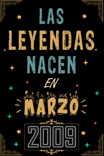 Comprar CUADERNO LAS LEYENDAS NACEN EN MARZO 2009: Regalo 14 cumpleaños para mujeres y Promoción hombres ideas 14 cumpleaños... un cumpleaños... divertido ... regalo 14 cumpleaños para él/ella. Rebajas 2025 | regaloscumple.com