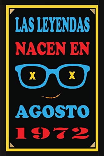 Consigue ahora Promoción Las Leyendas Nacen En Agosto De 1972: Regalo aniversario cuaderno 120 páginas felicitaciones idea regalo regalo 48 aniversario para pareja niño mujer Rebajas 2024 | regaloscumple.com