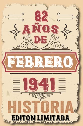Consigue ahora 82 Años Cumpleaños Hombre Vintage 1941 Hecho En Febrero 1941: 82 años Regalos cumpleaños Febrero | Citas motivación| Cumpleaños Febrero| ... Promoción cumpleaños personalizados para Enamorados Rebajas 2024 | regaloscumple.com