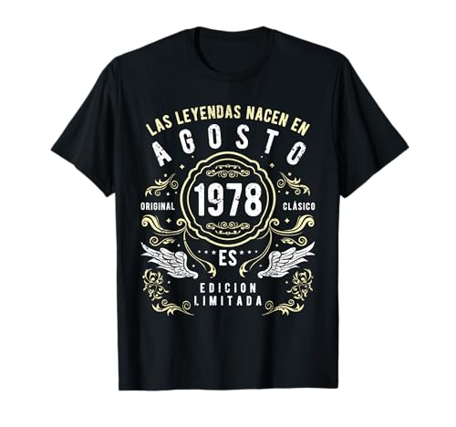 Comprar Las Leyendas Nacen En Agosto 1978 Cumpleaños Camiseta Ofertas 2023 | regaloscumple.com