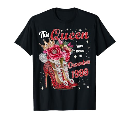 Consigue Ideas para regalar ahora Esta Reina Nació en Diciembre 1999 Cumpleaños Diciembre Mujeres Camiseta Top Precio 2025 | regaloscumple.com