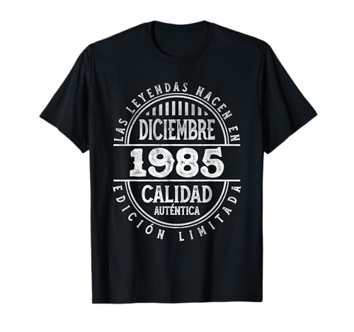 Consigue ahora Las Leyendas nacen en Catálogo Diciembre 1985 - 39 Años Cumpleaños Camiseta Top Precio 2024 | regaloscumple.com