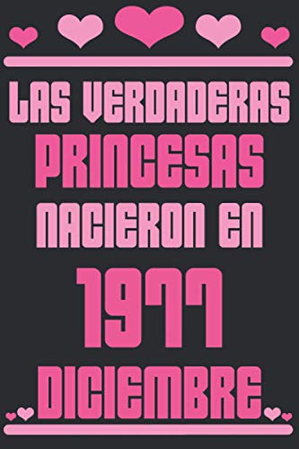 Comprar Las Verdaderas Catálogo Princesas Nacieron en 1977 Diciembre: Regalo cumpleaños 43 años para mujeres cuaderno forrado cuaderno cumpleaños regalo ... niñas tía novia 6 * 9 pulgadas 120 pagina Rebajas 2024 | regaloscumple.com