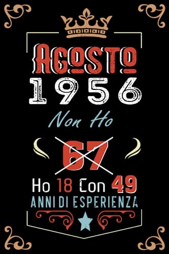 Consigue ahora Non ho 67 ho 18 con 49 anni di esperienza: Taccuino| Agosto 67 Regalo di compleanno per Cumpleaños uomini donne ragazze ragazzi Compleanno 1956 Personalizzato Ofertas 2025 | regaloscumple.com