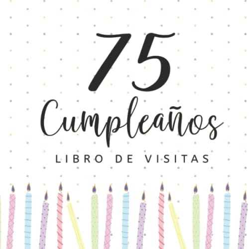 Consigue ahora Libro visitas Ideas para regalar 75 cumpleaños: Regalos originales para hombres mujeres felicitaciones pensamientos felices dedicatorias deseos y fotos I Decoración para fiestas cumpleaños Top Precio 2024 | regaloscumple.com