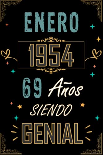 Comprar CUADERNO ENERO 1954 69 AÑOS SIENDO GENIAL: Regalo 69 cumpleaños para mujeres y hombres Ideas para regalar ideas 69 cumpleaños... un cumpleaños... divertido ... regalo 69 cumpleaños para él/ella. Ofertas 2024 | regaloscumple.com