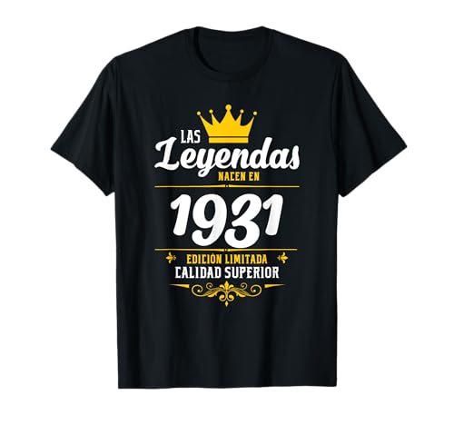 Comprar Leyendas 1931 Años Cumpleaños Hombre Mujer Nacen En 1931 Ideas para regalar Camiseta Rebajas 2024 | regaloscumple.com