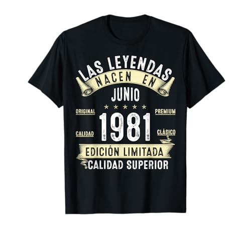Consigue ahora 43 Regalos Años Cumpleaños Las Leyendas nacen en junio 1981 Camiseta Rebajas 2024 | regaloscumple.com