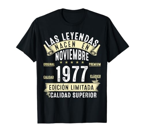 Comprar Regalos 47 Años Cumpleaños Las Leyendas nacen en Noviembre 1977 Camiseta Top Precio 2024 | regaloscumple.com