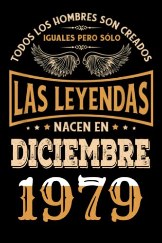 Consigue ahora Regalo 43 Cumpleaños Para Hombre : Las Leyendas Nacen en diciembre 1979: Regalos Cumpleaños Vintage Para El Marido Hermano Papá Amigos Cumplir ... en diciembre Ideas para regalar 1979 Cuaderno Cumpleaños. Top Precio 2025 | regaloscumple.com
