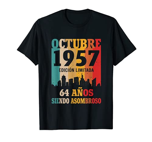 Consigue ahora 64 años siendo Asombroso Cumpleaños Nacidos Octubre Promoción 1957 Camiseta Ofertas 2024 | regaloscumple.com