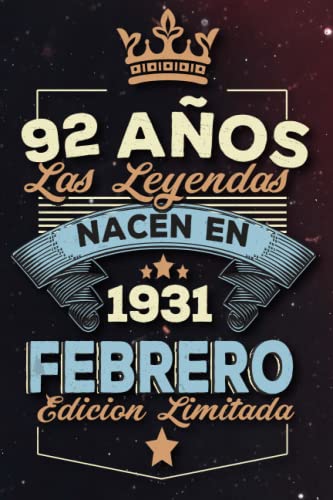Consigue ahora Las leyendas nacen en 92 años 1931 febrero: Ideas regalos para hombres ideas cumpleaños 92 cumpleaños libro ideas Catálogo cumpleaños para hombre y regalo nacimiento regalo cumpleaños Rebajas 2024 | regaloscumple.com