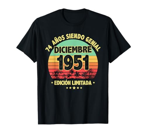 Comprar Regalos Diciembre 1951 74 Años Hombre Cumpleaños Diciembre 1951 Camiseta Rebajas 2025 | regaloscumple.com