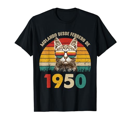 Comprar Molando Desde Febrero Cumpleaños 1950 Cumpleaños 74 Años Camiseta Top Precio 2024 | regaloscumple.com