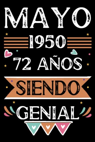 Consigue Cumpleaños ahora CUADERNO Mayo 1950 72 Años Siendo Genial: 72 años. Libro visitas cuaderno 110 páginas felicitaciones idea regalo regalo Para la esposa novia mujer La madre Ofertas 2025 | regaloscumple.com