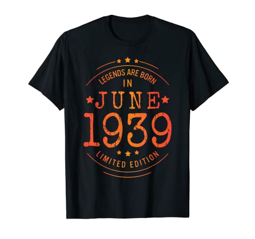 Comprar Cumpleaños Promoción Junio 1939 Edición Limitada Regalo Legend June Camiseta Ofertas 2024 | regaloscumple.com