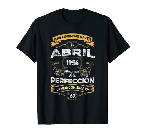 Consigue ahora Mujer Leyendas Abril 1954 Hombre Mujer 69 Años Cumpleaños Camiseta Catálogo Rebajas 2024 | regaloscumple.com