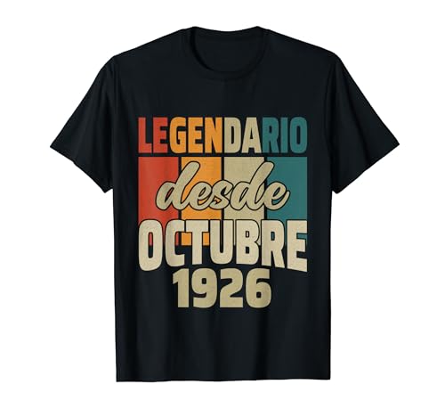 Comprar Legendario Desde Octubre 1926 - Cumpleaños 98 Promoción Años Camiseta Rebajas 2025 | regaloscumple.com