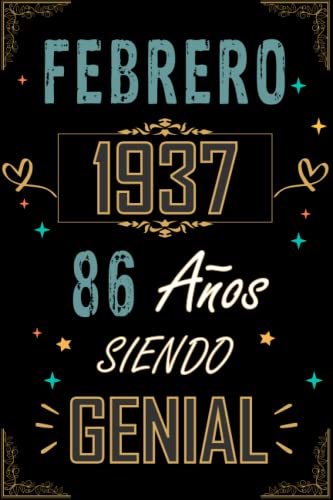 Comprar CUADERNO FEBRERO 1937 86 AÑOS SIENDO GENIAL: Regalo 86 cumpleaños para mujeres y hombres ideas 86 cumpleaños... un cumpleaños... divertido ... regalo 86 Cumpleaños cumpleaños para él/ella. Ofertas 2024 | regaloscumple.com