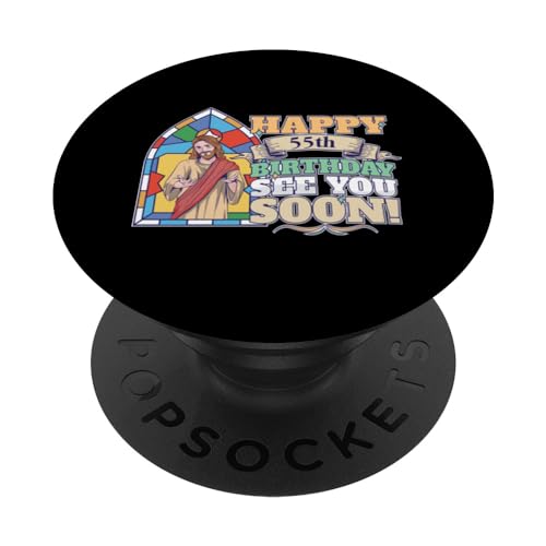 Comprar Feliz 55 Cumpleaños Nos vemos Pronto Divertido Cumpleaños Jesús Meme Turning 55 PopSockets PopGrip Intercambiable Ofertas 2025 | regaloscumple.com