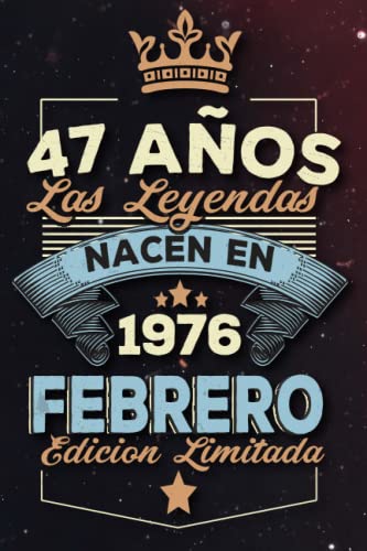 Comprar Las leyendas nacen en 47 años 1976 febrero: Ideas regalos para hombres ideas cumpleaños 47 cumpleaños libro ideas cumpleaños para hombre y regalo Navidad nacimiento regalo cumpleaños Ofertas 2024 | regaloscumple.com