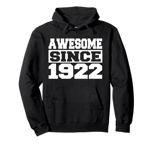 Consigue ahora Awesome Since 1922 Año 1922 Cumpleaños Sudadera Ideas para regalar con Capucha Top Precio 2024 | regaloscumple.com