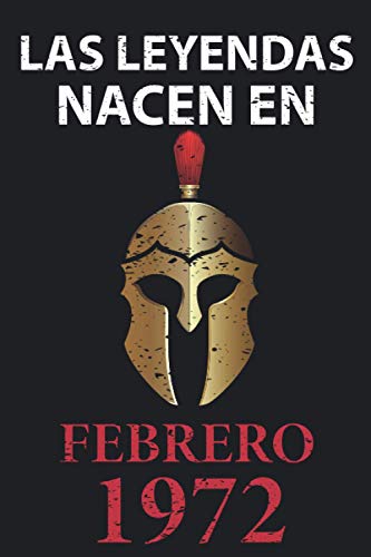 Comprar Las leyendas nacen en febrero 1972: Regalo cumpleaños perfecto para hombre y mujer 49 años I Cita positiva humor I Cuaderno diario Cumpleaños libro ... I Idea original para el 49 cumpleaños Rebajas 2024 | regaloscumple.com