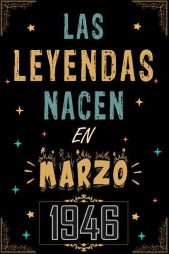 Consigue ahora CUADERNO LAS LEYENDAS NACEN EN MARZO 1946: Regalo 77 cumpleaños para mujeres y hombres ideas Promoción 77 cumpleaños... un cumpleaños... divertido ... regalo 77 cumpleaños para él/ella. Top Precio 2024 | regaloscumple.com