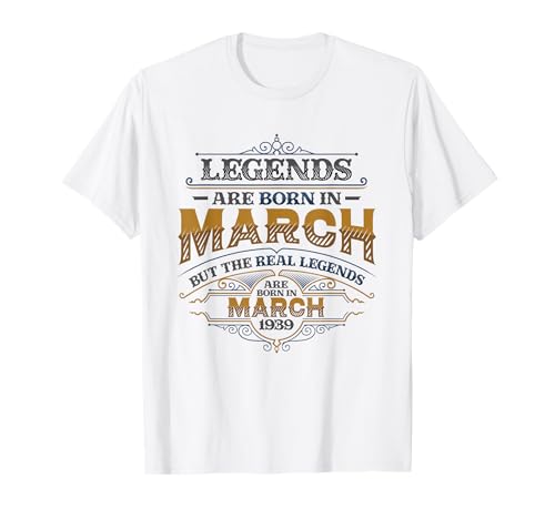 Consigue ahora Las Regalos leyendas nacen en marzo 1939 Cumpleaños para hombres Camiseta Rebajas 2025 | regaloscumple.com
