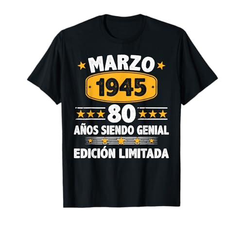 Consigue ahora Marzo 1945 80 Navidad Años Hombre Cumpleaños Regalo Marzo 1945 Camiseta Rebajas 2025 | regaloscumple.com