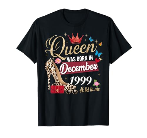 Consigue ahora Esta Reina Ideas para regalar Nació en Diciembre 1999 Cumpleaños Diciembre Mujeres Camiseta Ofertas 2025 | regaloscumple.com