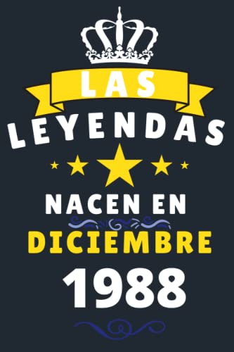 Consigue ahora Las leyendas Nacen En Diciembre 1988: Cuaderno notas cumpleaños Promoción 32 años para mujer hombre Diario para regalo cumpleaños ideal para abuelos padres madres Top Precio 2023 | regaloscumple.com