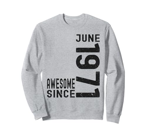 Comprar Impresionante desde junio 1971 nacido Ideas para regalar en 1971 cumpleaños junio Sudadera Ofertas 2025 | regaloscumple.com