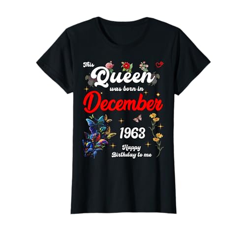 Consigue Promoción ahora Esta reina nació en diciembre 1963 Cumpleaños diciembre Mujeres Camiseta Ofertas 2024 | regaloscumple.com