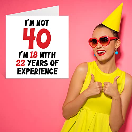 Ofertas Tarjeta felicitación 40 cumpleaños mujeres hombres, no 18 años con 22 experiencia, divertida tarjeta cuarenta hermano, hermana mejor amiga, 145 mm x
