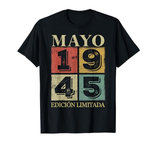 Consigue ahora 78 Años Cumpleaños Ideas para regalar 1945 Hombre 78 Mayo Edición Limitada Camiseta Top Precio 2024 | regaloscumple.com