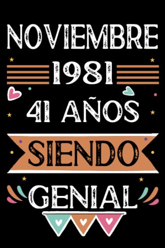 Consigue ahora CUADERNO Noviembre 1981 41 Años Siendo Genial: Libro visitas cuaderno 110 páginas Ideas para regalar felicitaciones idea regalo regalo Para la esposa novia mujer La madre Rebajas 2025 | regaloscumple.com