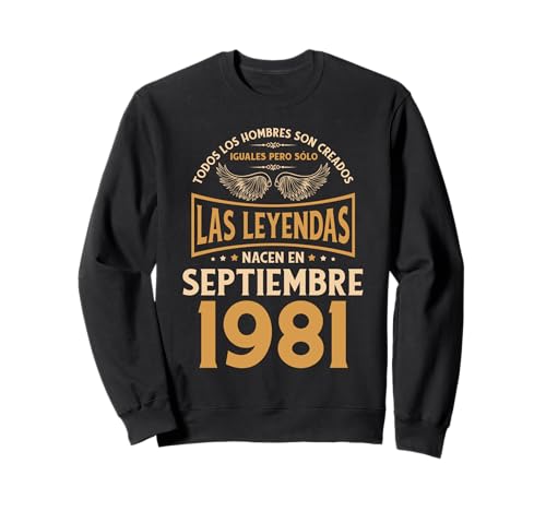 Consigue ahora Cumpleaños Hombre Regalos Las Leyendas Septiembre Promoción 1981 Sudadera Rebajas 2025 | regaloscumple.com