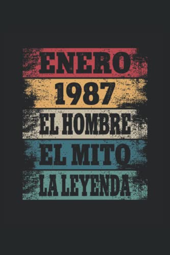 Consigue ahora Enero 1987 - El Hombre - El Promoción Mito - La Leyenda: Regalos Originales para Hombre Papá Abuelo Hermano - Diario Cuaderno De Notas Apuntes O Agenda Top Precio 2024 | regaloscumple.com