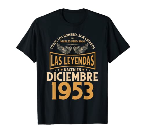 Consigue ahora Promoción Cumpleaños Hombre Regalos Las Leyendas Diciembre 1953 Camiseta Ofertas 2024 | regaloscumple.com