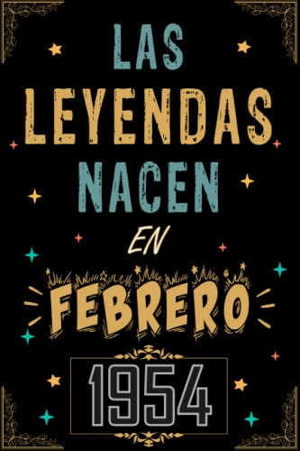 Comprar CUADERNO LAS LEYENDAS NACEN EN FEBRERO 1954: Regalo 69 cumpleaños para mujeres y hombres ideas 69 Ideas para regalar cumpleaños... un cumpleaños... divertido ... regalo 69 cumpleaños para él/ella. Rebajas 2024 | regaloscumple.com