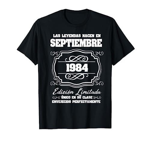 Comprar Regalos Las Leyendas Nacen en septiembre 1984 37 cumpleaños Camiseta Ofertas 2025 | regaloscumple.com