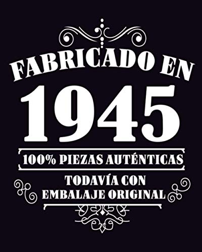 Comprar Fabricado en 1945 Todavia Con Embalaje Original: 76 Regalos años regalo cumpleaños personalizado | Diario en blanco para escribir regalo perfecto para cumpleaños / 120 páginas / 8x10 pulgadas Top Precio 2024 | regaloscumple.com